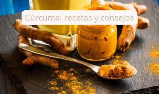 Cúrcuma: recetas y consejos de alimentación